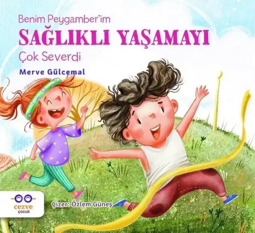 Benim Peygamber'im Sağlıklı Yaşamayı Çok Severdi