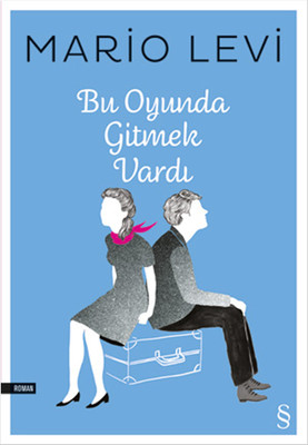 Bu Oyunda Gitmek Vardı