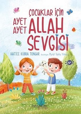 Çocuklar İçin Ayet Ayet Allah Sevgisi