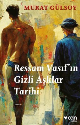 Ressam Vasıf'ın Gizli Aşklar Tarihi