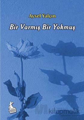 Bir Varmış Bir Yokmuş