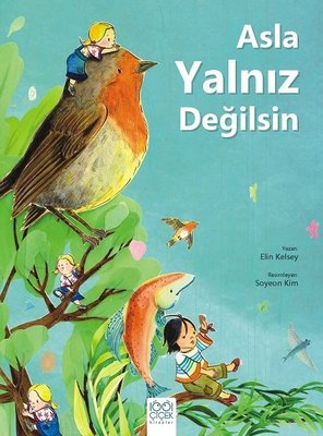 Asla Yalnız Değilsin