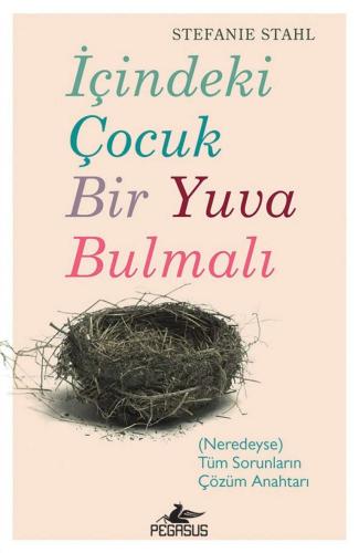 İçindeki Çocuk Yuva Bulmalı