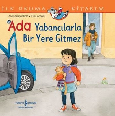 Ada Yabancılarla Bir Yere Gitmez