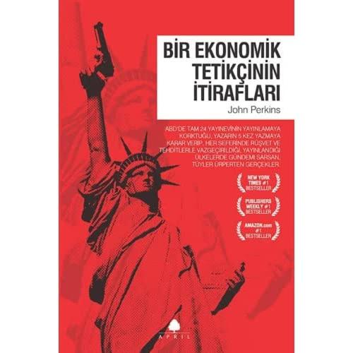 Bir Ekonomik Tetikçinin İtirafları