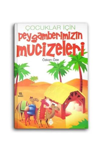 Çocuklar için Peygamberimizin Mucizeleri