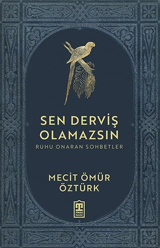 Sen Derviş Olamazsın