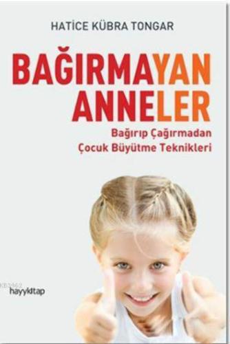 Bağırmayan Anneler