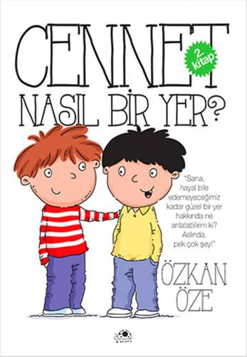 Cennet Nasıl Bir Yer ?