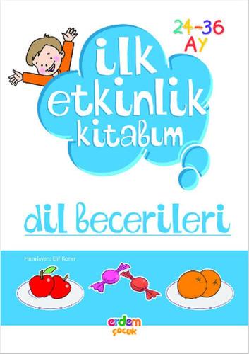 İlk Etkinlik Kitabım Dil Becerileri